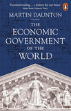 The Economic Government of the World: 1933-2025