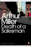 Death of a Salesman - Certain Private Conversations in Two Acts and a Requiem