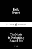 The Night Is Darkening Round Me