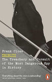 Trinity - The Treachery and Pursuit of the Most Dangerous Spy in History