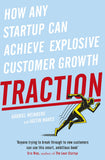 Traction - How Any Startup Can Achieve Rapid Customer Growth