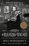 The Desolations of Devil's Acre - Miss Peregrine's Peculiar Children