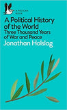 A Political History of the World - Three Thousand Years of War and Peace