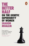The Better Half - On the Genetic Superiority of Women