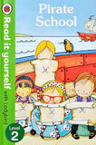 Read It Yourself Level 2: Pirate School
