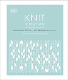 Knit Step by Step - Techniques, Stitches, and Patterns Made Easy