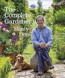 The Complete Gardener - A Practical, Imaginative Guide to Every Aspect of Gardening
