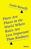 There Are Places in the World Where Rules Are Less Important Than Kindness
