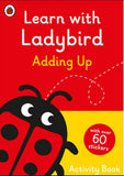 Learn With Ladybird: Adding Up Activity Book