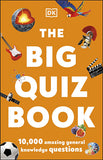 The Big Quiz Book: 10,000 amazing general knowledge questions