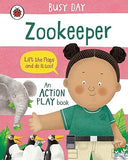 Busy Day: Zookeeper - An Action Play Book