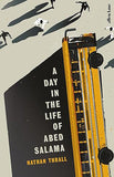 A Day in the Life of Abed Salama - A Palestinian Odyssey Through Apartheid