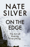 On the Edge - The Art of Risking Everything