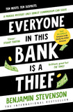 Everyone in This Bank Is a Thief