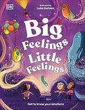 Big Feelings, Little Feelings