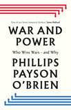 War and Power: Who Wins Wars - and Why