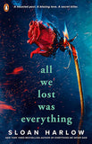 All We Lost Was Everything