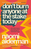 Don't Burn Anyone at the Stake Today