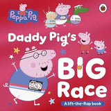 Peppa Pig: Daddy Pig's Big Race: A Lift-the-Flap