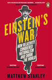 Einstein's War: How Relativity Conquered Nationalism and Shook the World - Paperback