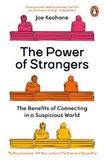 The Power of Strangers - The Benefits of Connecting in a Suspicious World