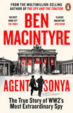 Agent Sonya: The True Story of WW2Â's Most Extraordinary Spy