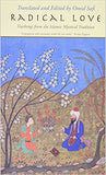 Radical Love - Teachings from the Islamic Mystical Tradition