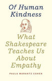 Of Human Kindness - What Shakespeare Teaches Us about Empathy
