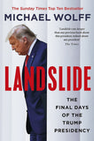 Landslide - The Final Days of the Trump Presidency