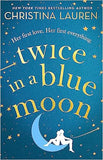 Twice in a Blue Moon: a heart-wrenching story of a second chance at first love