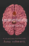 Immortality: A Love Story