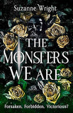 The Monsters We Are