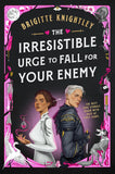 The Irresistible Urge to Fall For Your Enemy PB