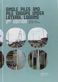 Single Piles and Pile Groups Under Lateral Loading