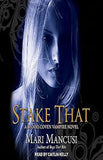 Stake That!-By Mari Mancusi