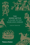 The Norse Myths - A Guide to Viking and Scandinavian Gods and Heroes