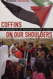 Coffins on Our Shoulders - The Experience of the Palestinian Citizens of Israel
