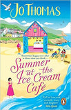 Summer at the Ice Cream Cafe: Brand-new for 2023: A perfect feel-good summer romance from the bestselling author