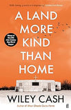 A Land More Kind Than Home