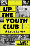 Up the Youth Club: A Love Letter