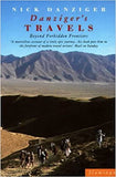Danziger's Travels - Beyond Forbidden Frontiers