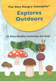 The Very Hungry Caterpillar Explores Outdoors