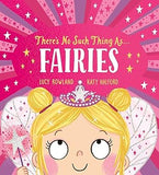 Theres No Such Thing as Fairies