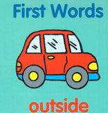 FIRST WORDS MY OUTSIDE