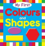 MY FIRST COLOURS AND SHAPES