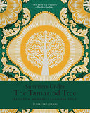 Summers Under the Tamarind Tree Recipes and memories from Pakistan