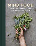 Mind Food - Plant-based Recipes for Positive Mental Health
