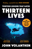 Thirteen Lessons That Saved Thirteen Lives - The Thai Cave Rescue