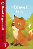 The Bravest Fox - Read it yourself with Ladybird: Level 1