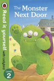 The Monster Next Door - Read it Yourself with Ladybird